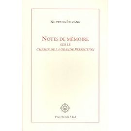 Notes De Mémoire Sur Le Chemin De La Grande Perfection
