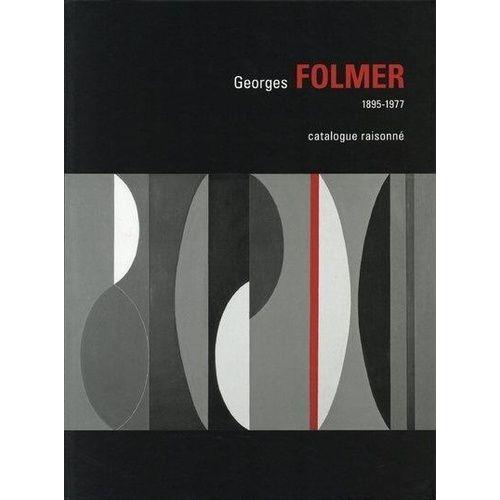 Georges Folmer - Catalogue Raisonné