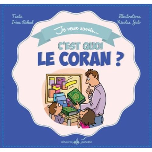 C'est Quoi Le Coran ?