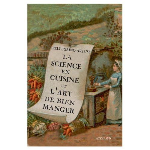 La Science En Cuisine Et L'art De Bien Manger