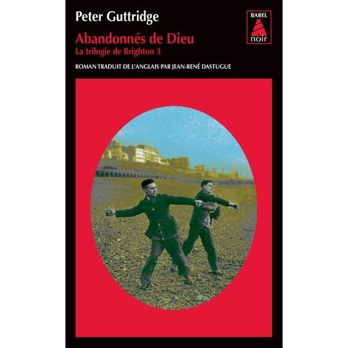 La Trilogie De Brighton - Tome 3 - Abandonnés De Dieu