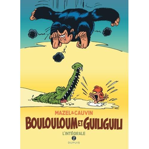 Boulouloum Et Guiliguili Intégrale 2