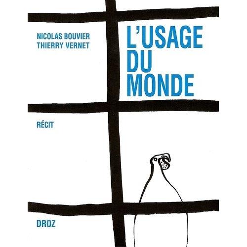 L'usage Du Monde - Choix De Lettres De Nicolas Bouvier (1951-1963)