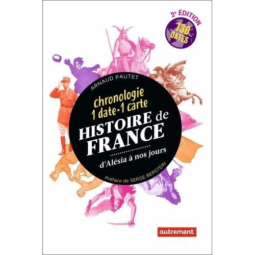 Histoire De France - Chronologie 1 Date - 1 Carte