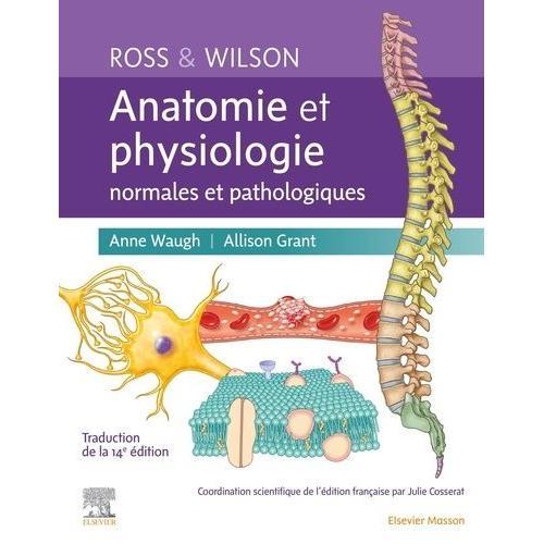 Ross Et Wilson - Anatomie Et Physiologie Normales Et Pathologiques