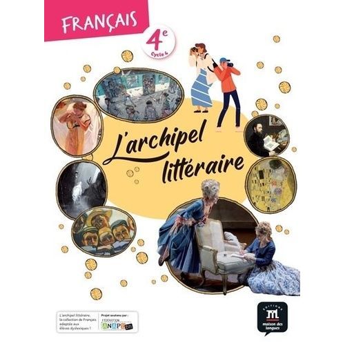 Français 4e L'archipel Littéraire - Livre De L'élève