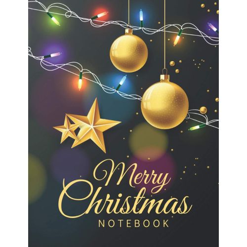 Merry Christmas Notebook: Vintage Gold Star Ornament String Light Decor / Large Blank Wide Ruled Journal Gift / Great Doodle Book - Shopping List Notepad - Lined Composition Paper / Fun Secret Santa O
