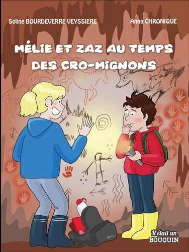 Mélie Et Zaz Au Temps Des Cro-Mignons