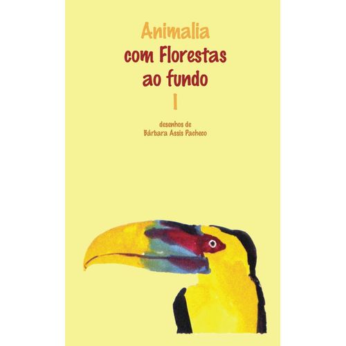 Animalia Com Florestas Ao Fundo I: Desenhos De Bárbara Assis Pacheco