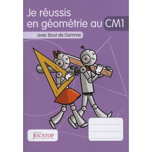 Je Réussis En Géométrie Au Cm1 Avec Bout De Gomme