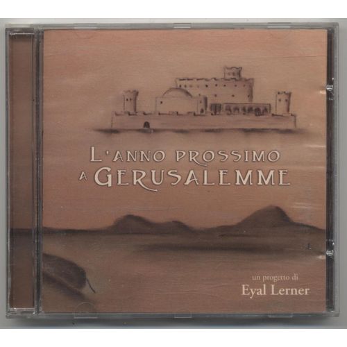 Eyal Lerner - L'anno Prossimo A Gerusalemme