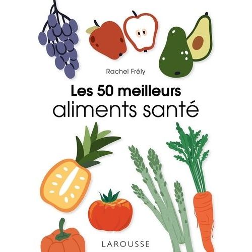 Les 50 Meilleurs Aliments Santé