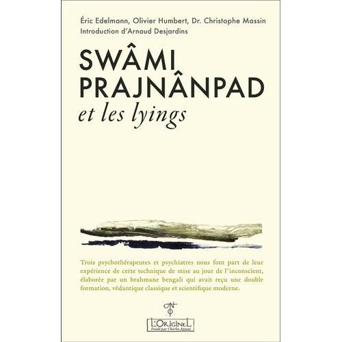 Swâmi Prajnânpad Et Les Lyings