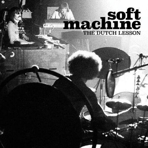 Soft Machine - The Dutch Lesson [Compact Discs]