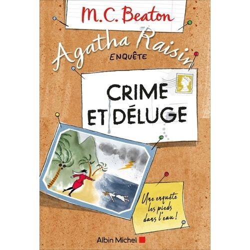 Agatha Raisin Enquête Tome 12 - Crime Et Déluge