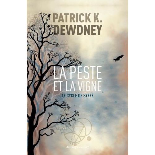 Le Cycle De Syffe Tome 2 - La Peste Et La Vigne