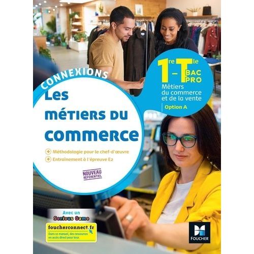 Les Métiers Du Commerce 1re-Tle Bac Pro Option A