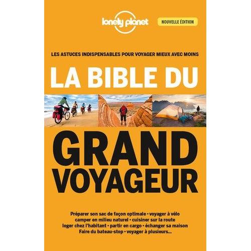 La Bible Du Grand Voyageur