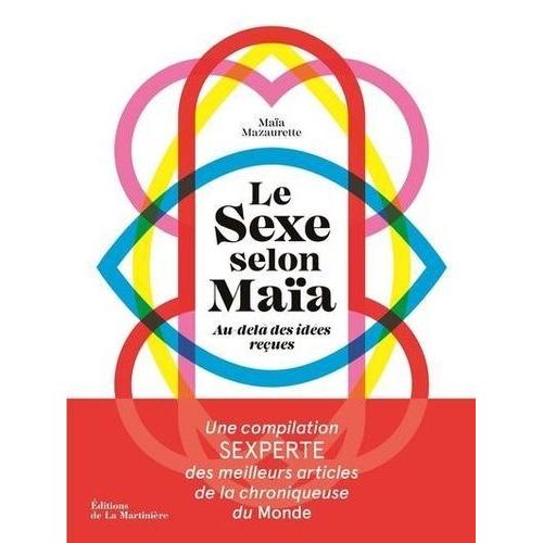 Le Sexe Selon Maïa - Au-Delà Des Idées Reçues