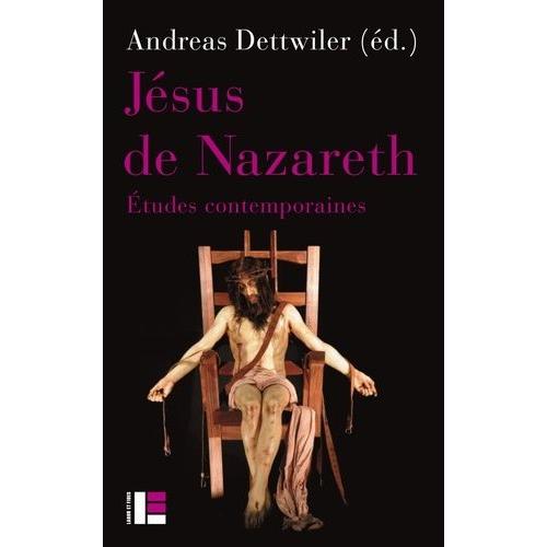 Jésus De Nazareth - Etudes Contemporaines