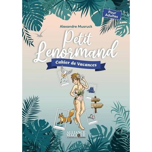 Le Petit Lenormand - Cahier De Vacances Pour Adultes