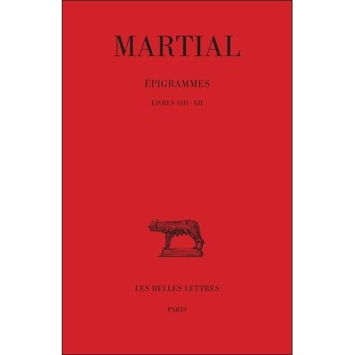 Epigrammes - Tome 2, 1ère Partie (Livres 8-12)