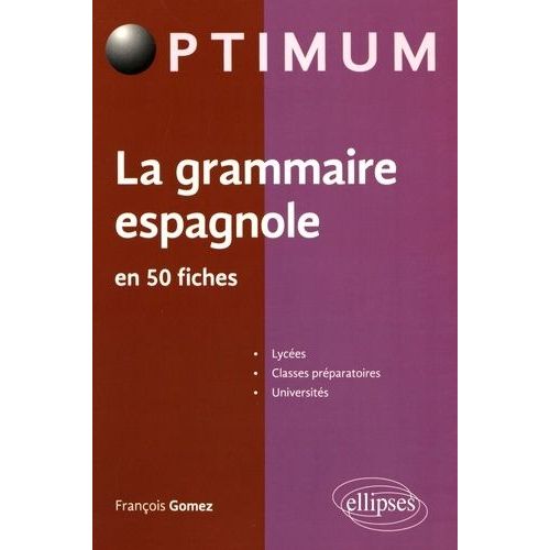 La Grammaire Espagnole En 50 Fiches