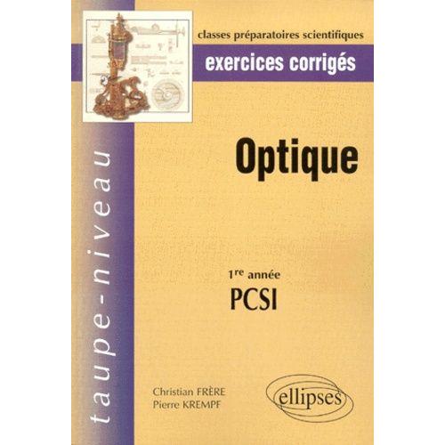 Optique Pcsi 1re Année. Exercices Corrigés