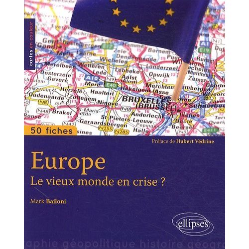 Europe - Le Vieux Monde En Crise ?