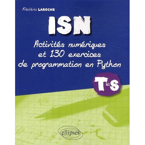 Isn Tle S - Activités Numériques Et 130 Exercices De Programmation En Python