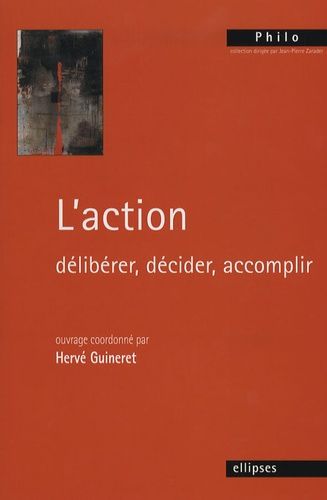 L'action - Délibérer, Décider, Accomplir