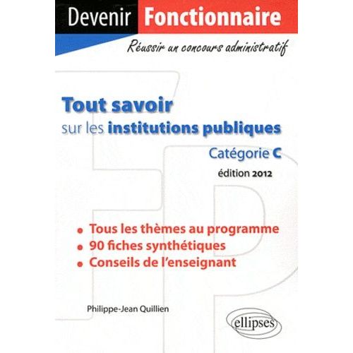Tout Savoir Sur Les Institutions Publiques (Catégorie C)