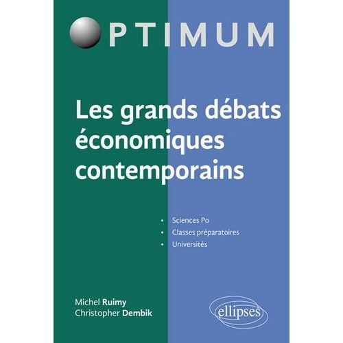 Les Grands Débats Économiques Contemporains