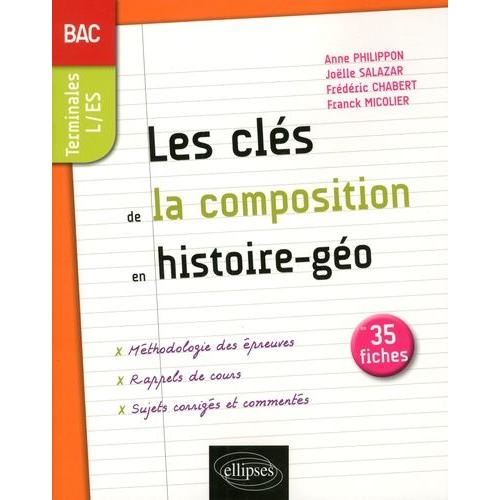 Les Clés De La Composition En Histoire-Géographie Au Bac - Les Notions Incontournables