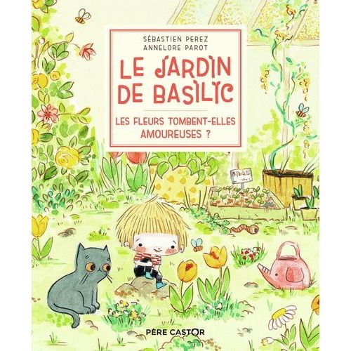 Le Jardin De Basilic - Tome 2 - Les Fleurs Tombent-Elles Amoureuses ?