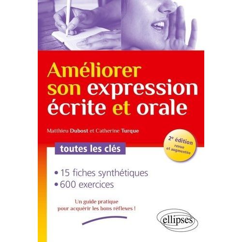 Améliorer Son Expression Écrite Et Orale - Toutes Les Clés