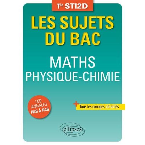 Maths Physique-Chimie Tle Sti2d
