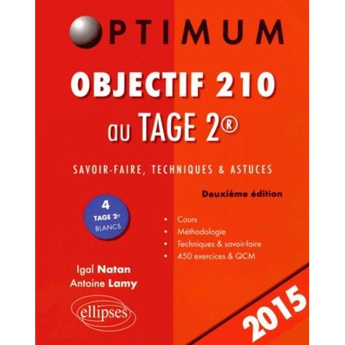 Objectif 210 Au Tage 2 - Savoir-Faire, Techniques Et Astuces