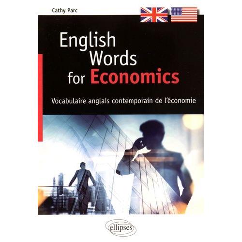 English Words For Economics - Vocabulaire Anglais Contemporain De L'économie