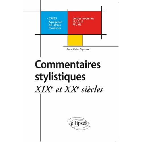 Commentaires Stylistiques - Xixe Et Xxe Siècles