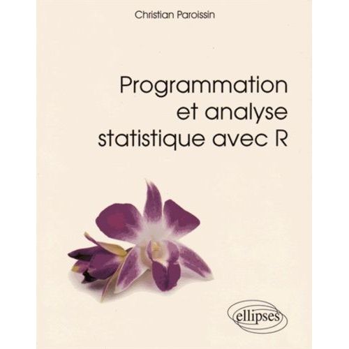 Programmation Et Analyse Statistique Avec R