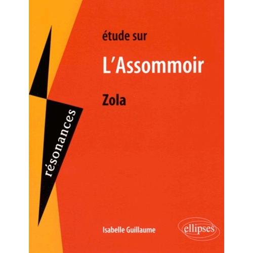 Etude Sur L'assommoir, Emile Zola