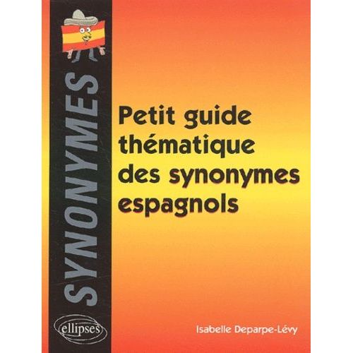Petit Guide Thématique Des Synonymes Espagnols