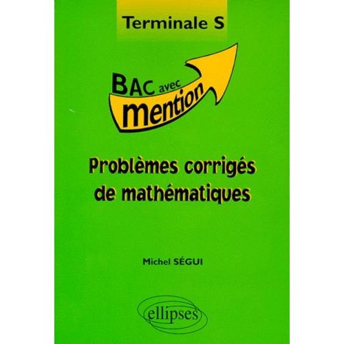 Problèmes Corrigés De Mathématiques, Terminale S