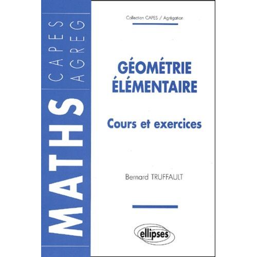 Cours Et Exercices De Géométrie Élémentaire