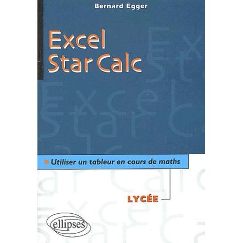 Excel - Star Calc - Utiliser Un Tableur En Cours De Maths