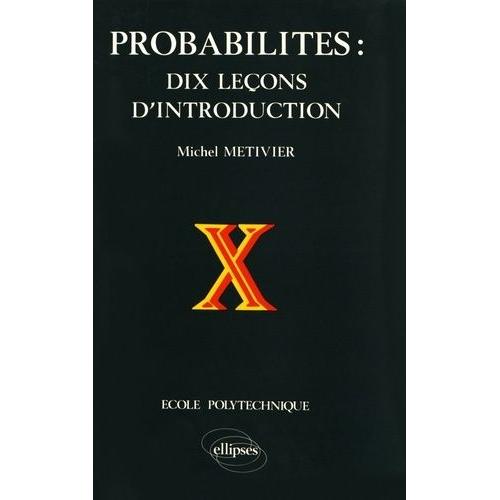 Probabilités : Dix Leçons D'introduction