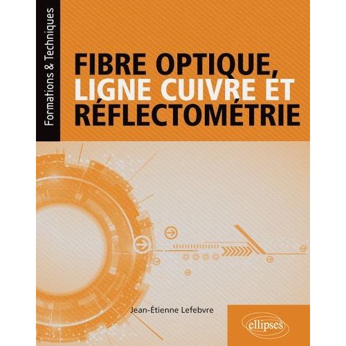 Fibre Optique, Ligne Cuivre Et Réflectométrie