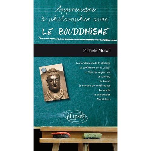 Apprendre À Philosopher Avec Le Bouddhisme