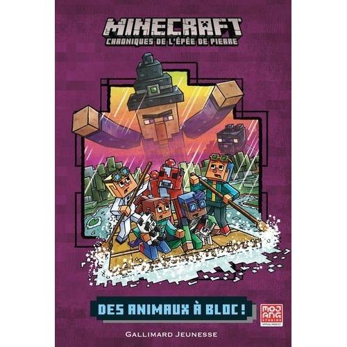 Minecraft - Chroniques De L'épée De Pierre Tome 3 - Des Animaux À Bloc !
